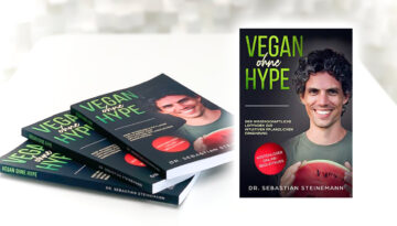 Vegan ohne Hype Interview mit Dr. Sebastian Steinemann